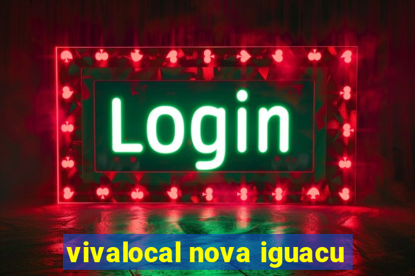 vivalocal nova iguacu